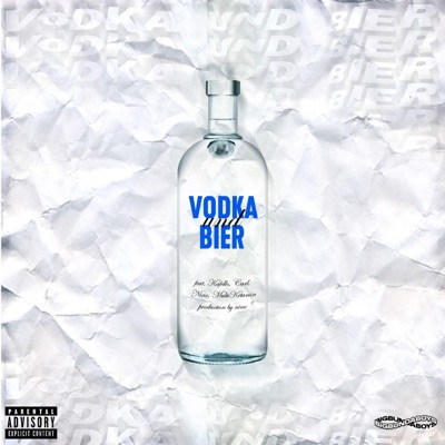 Vodka und Bier (feat. Kafello, Carl, Nino & Multiketamin) - Single