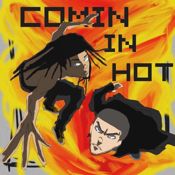 Comin In Hot (feat. Kamiyada+)