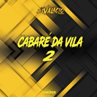 Cabaré da Vila 2 - Single - DJ Valacio