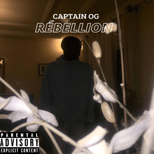 REBELLION (feat. CAPTAIN OG) - Single