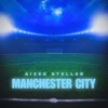 Manchester City Manchester City Manchester City - Single