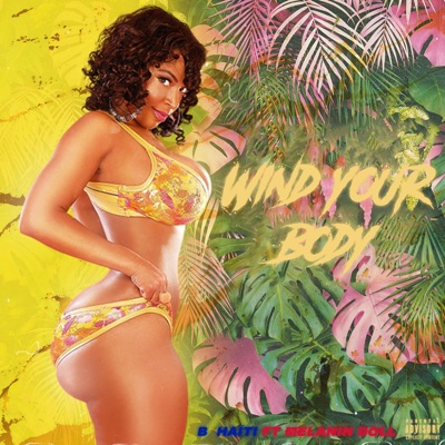 Wind your body (feat. Melanin Doll) - Single