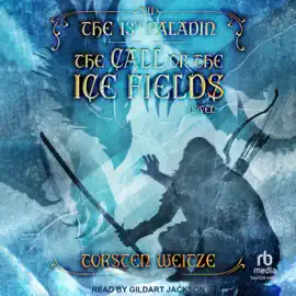 The Call of the Ice Fields (13th Paladin)