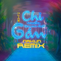 Chỉ Muốn Bên Em Thật Gần (Nakun Remix) - Single - YLing