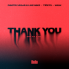 Dimitri Vegas & Like Mike, Tiësto & Dido - Thank You (Not So Bad) artwork