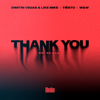 Dimitri Vegas & Like Mike, Tiësto & Dido - Thank You (Not So Bad)  artwork