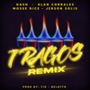 Tragos Rmx (feat. Alan Corrales, Mosse dice & Jerson Solis) - Single