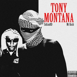Tony Montana SultanRD & Mr Bash