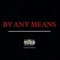 By Any Means - RichWayDra lyrics