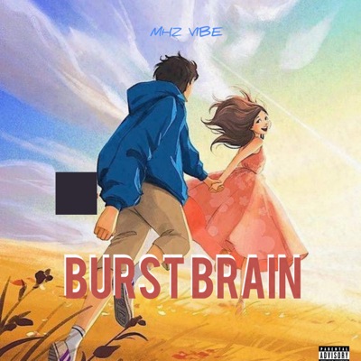 Burst Brain - Single