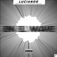 En El Wave - Single - Lucianoo & HAGA SU DILIGENCIA
