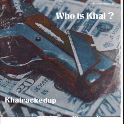 Who is Khai ? - EP