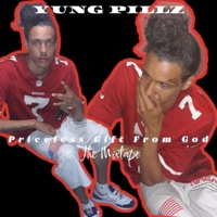 PRICELESS GIFT FROM GOD (P.G.F.G) - Single - Yung Pillz