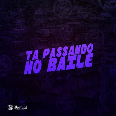 Tá Passando no Baile - Single