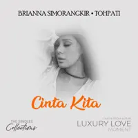 Cinta Kita — Brianna Simorangkir; Tohpati