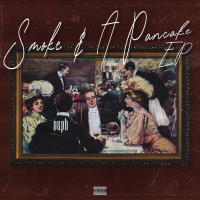 Smoke & a Pancake - EP