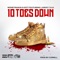 10 Toes Down (feat. Laroo T.H.H.) - MoneyMakin S-Dot lyrics