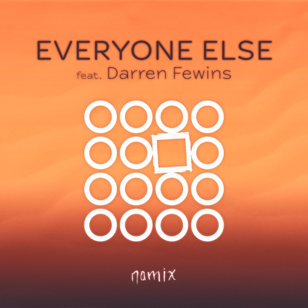 Everyone Else (feat. Darren Fewins)