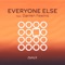 Everyone Else (feat. Darren Fewins) - Namix lyrics