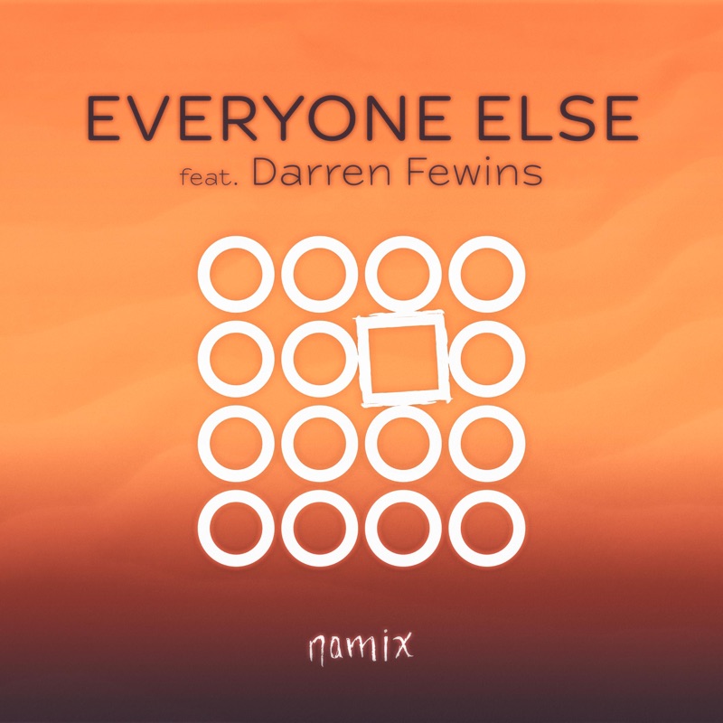 Everyone Else (feat. Darren Fewins)