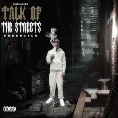 Talk of the Streets (feat. Cees Alito) - Single