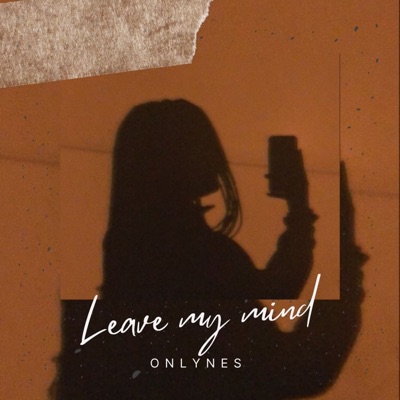 Leave My Mind - Single