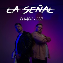 La Señal ELNACH & Leo