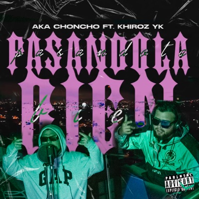 Pasándola Bien (feat. KhirozYK) - Single