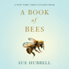 A Book of Bees - Sue Hubbell