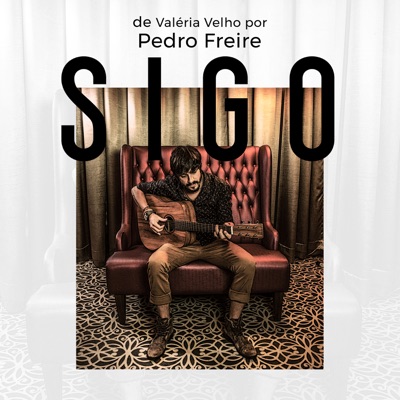 De Valéria Velho, por Pedro Freire - Sigo (feat. Pedro Freire) - EP