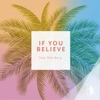 If You Believe - Single