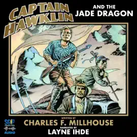 Captain Hawklin and the Jade Dragon: The Captain Hawklin Adventures, Book 4 (Unabridged)