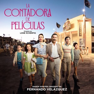 La contadora de películas (Banda Sonora Original) [feat. Orquesta de Extremadura]