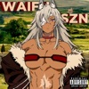 Waifu SZN - Single