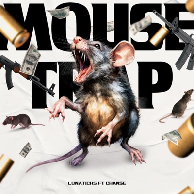 Mouse Trap (feat. Chan$e) - Single