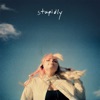 Stupidly - Single