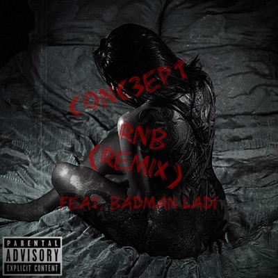 RnB (Remix) [feat. BADMAN LADI] - Single
