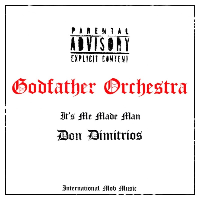 Godfather Orchestra (feat. It's Me Made Man)