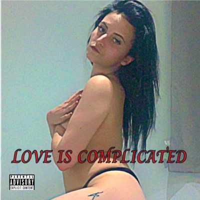 Love Is Complicated - EP