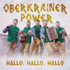 Hallo, Hallo, Hallo - Oberkrainer Power