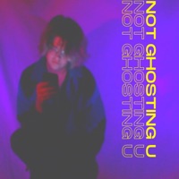 Not Ghosting U - Single - Carson Elliott