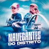 Navegantes do Distrito - Single