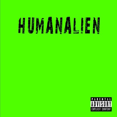 HUMAN ALIEN (Extra Celestrial)