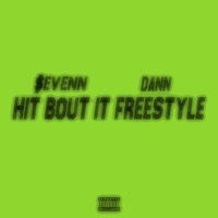 Hit Bout It freestyle (feat. Sickogypsy) - Single - $even