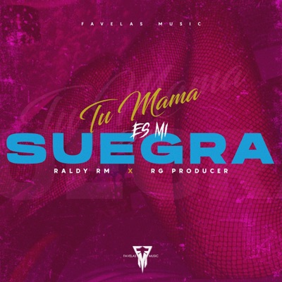 Tu Mamá Es Mi Suegra (feat. Rg Producer) - Single