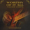 Worthy of It All (feat. Ricky Vazquez) [Live] - Single