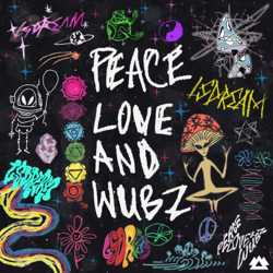 Peace Love &amp; Wubz - LSDREAM Cover Art