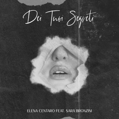 Dei Tuoi Segreti (feat. Sara Bronzini) - Single