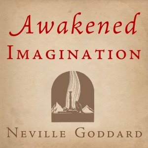 Awakened Imagination: The Neville Collection, Book 8 (Unabridged)