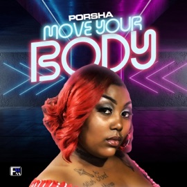 Move Your Body (Radio Edit) Porsha
